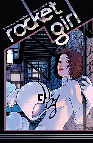 Rocket Girl #2 by Brandon Montclare