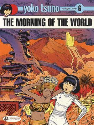 The Morning of the World by Roger Leloup
