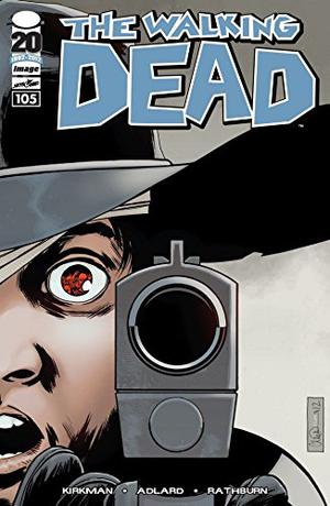 The Walking Dead #105 (The Walking Dead (Single Issues) #105)