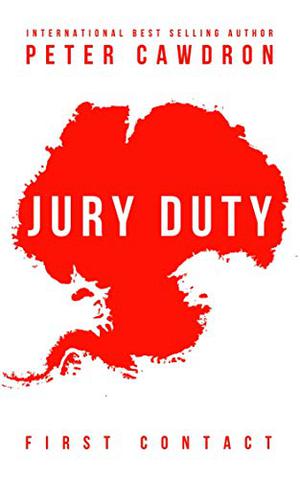 Jury Duty by Peter Cawdron