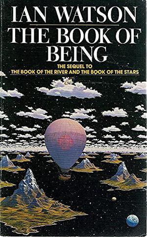The Book Of Being by Ian Watson