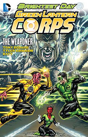 Green Lantern Corps, Volume 8: The Weaponer (Green Lantern Corps (2006) #8)