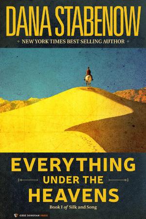 Everything Under the Heavens by Dana Stabenow