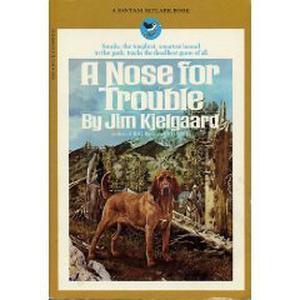 A Nose for Trouble by Jim Kjelgaard