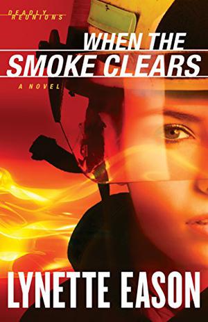 When the Smoke Clears (Deadly Reunions #1)