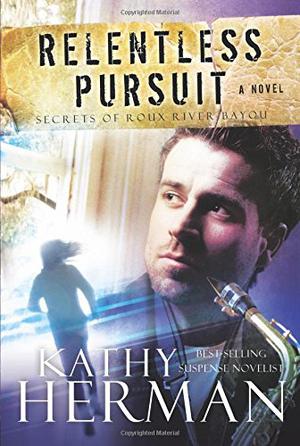 Relentless Pursuit by Kathy Herman