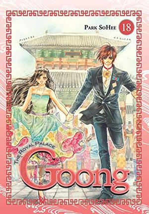 Goong, Vol. 18: The Royal Palace (Goong #18)