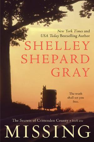 Missing: The Secrets of Crittenden County, Book One by Shelley Shepard Gray, Bernadette Dunne Flagler