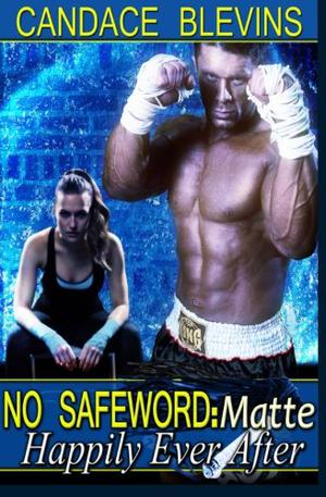 No Safeword Matte: Happily Ever After (Safeword #8)