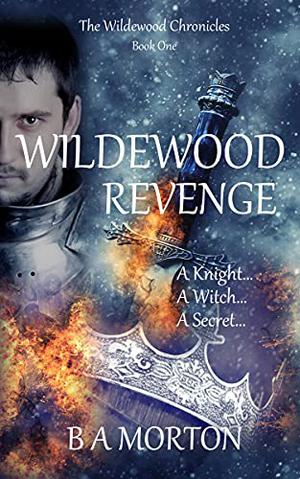 Wildewood Revenge by B.A. Morton
