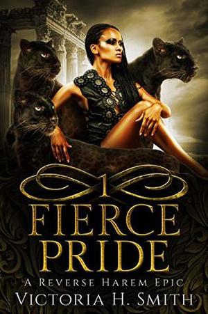 Fierce Pride: Episode One (Fierce Pride #1)