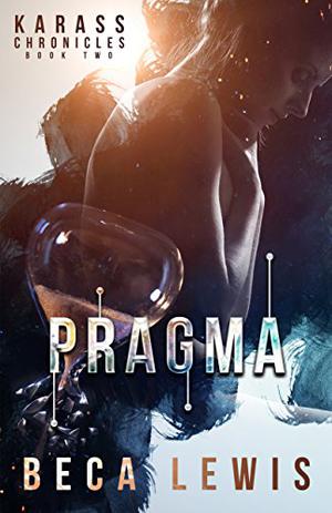 Pragma: Stand In Love (Karass Chronicles #2)