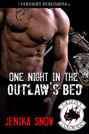 One Night in the Outlaw's Bed (The Grizzly MC #3)