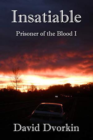 Prisoner of the Blood Insatiable (Prisoner of Blood #1)