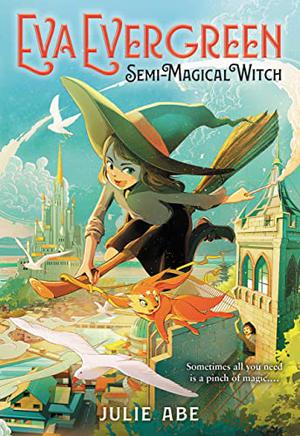 Eva Evergreen, Semi-Magical Witch by Julie Abe