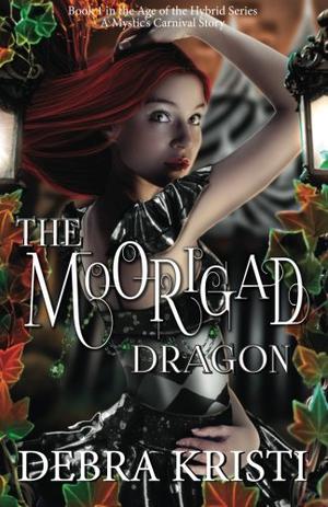 The Moorigad Dragon (Age of the Hybrid #1)