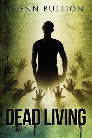 Dead Living by Glenn Bullion