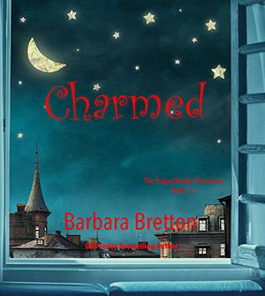 Charmed: A Sugar Maple short story by Barbara Bretton