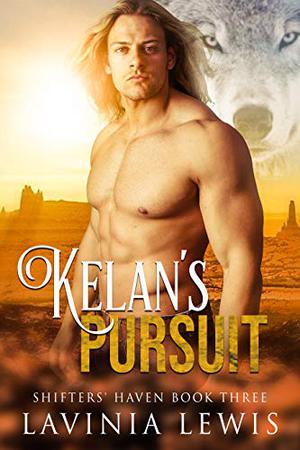Kelan's Pursuit by Lavinia Lewis