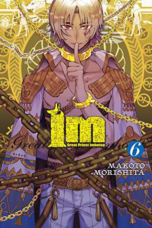 Im: Great Priest Imhotep, Vol. 6 (Im: Great Priest Imhotep #6)