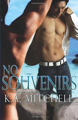 No Souvenirs by K.A. Mitchell