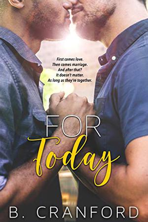 For Today by B. Cranford