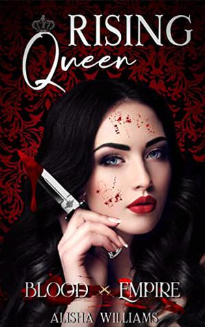 Rising Queen (Blood Empire #1)