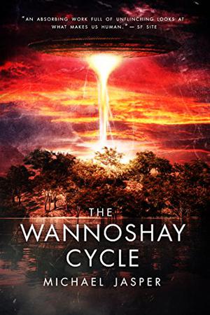 The Wannoshay Cycle by Michael Jasper