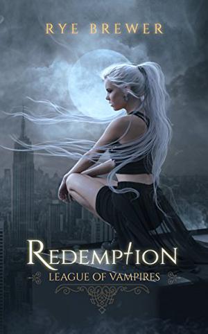Redemption (League of Vampires #1)