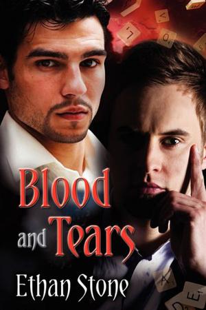 Blood and Tears by Ethan Stone