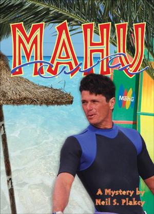 Mahu by Neil S. Plakcy