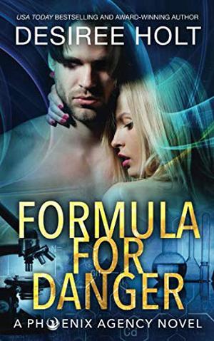 Formula for Danger (Phoenix Agency #6)