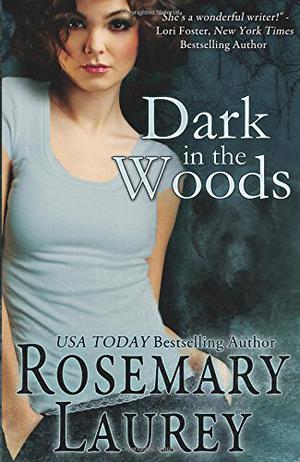 Dark in the Woods by Rosemary Laurey