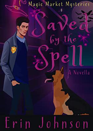 Saved by the Spell (Magic Market Mysteries #0.5)