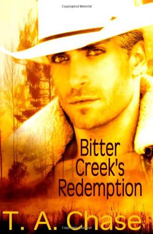 Bitter Creek's Redemption by T.A. Chase