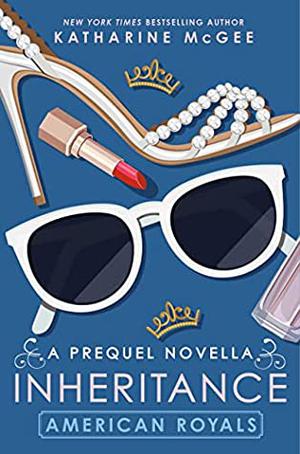 Inheritance by Katharine McGee