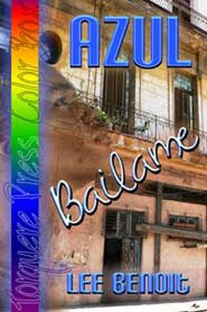 Azul: Bailame by Lee Benoit