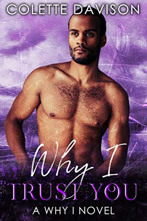 Why I Trust You (Why I #3)