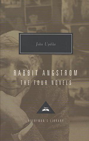 Rabbit Angstrom: The Four Novels (Rabbit Angstrom #1-4)