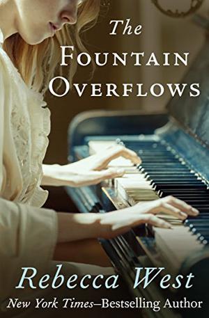 The Fountain Overflows by Rebecca West