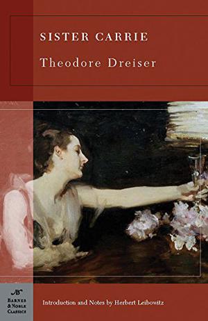 Sister Carrie by Theodore Dreiser, George Stade