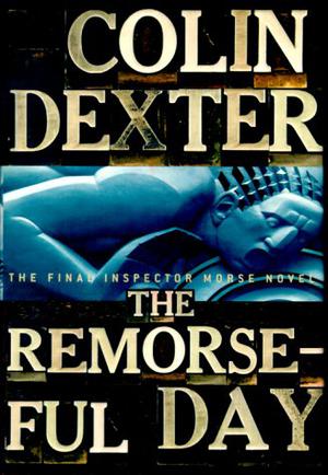 The Remorseful Day (Inspector Morse #13)