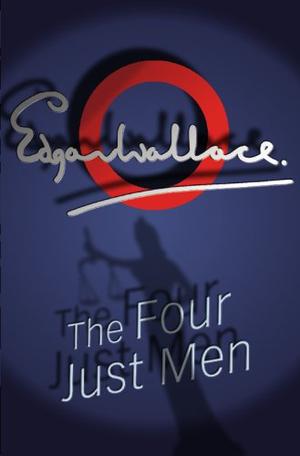 The Four Just Men by Edgar Wallace
