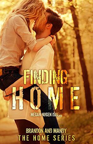Finding Home by Megan Nugen Isbell