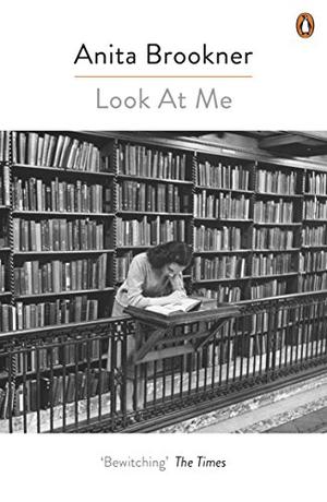 Look At Me by Anita Brookner