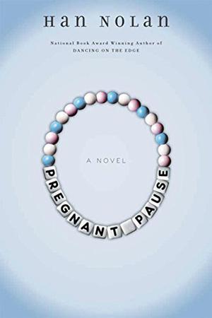 Pregnant Pause by Han Nolan