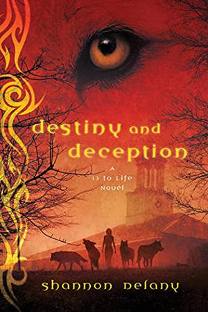 Destiny and Deception by Shannon Delany
