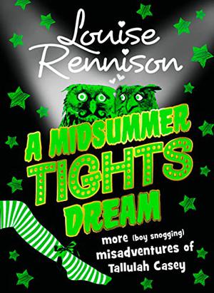 A Midsummer Tights Dream (The Misadventures of Tallulah Casey #2)