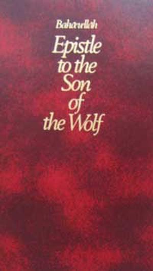 Epistle to the Son of the Wolf by Bahá'u'lláh