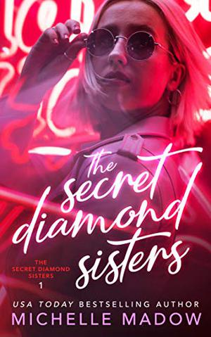 The Secret Diamond Sisters (The Secret Diamond Sisters #1)